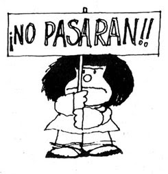 http://4.bp.blogspot.com/-BsGjbdrG5V4/TxCQPamgdVI/AAAAAAAAAAo/k5-h-eeRHtw/s1600/mafalda-nopasaran.jpg