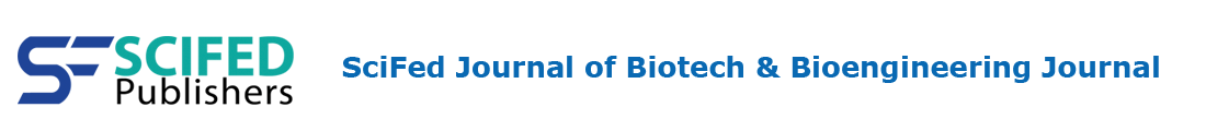 SciFed  journal of Biotech & Bioengineering