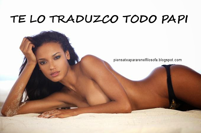 Te lo traduzco todo papi Te lo traduzco todo papi
