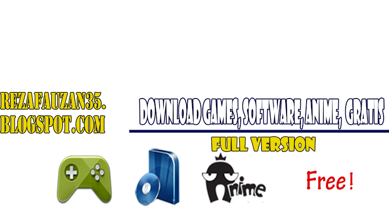Download Software, Games, Anime Full Version