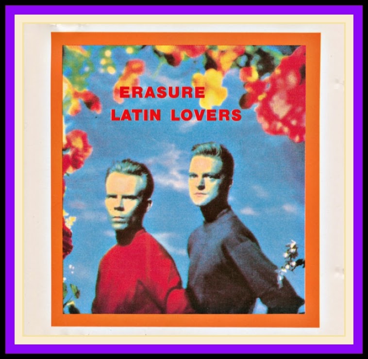 Erasure - Latin Lovers Erasure - Latin Lovers