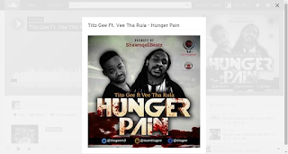 Track: Tito Gee – Hunger Pain Featuring Vee Tha Rula