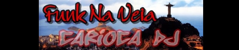 Radio Funk Na Veia Carioca DeeJay