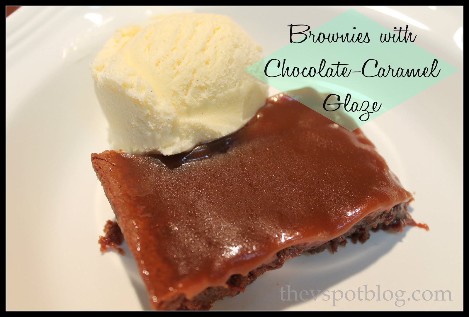 Brownies with ChocolateCaramel Glaze A special moment dessert. The