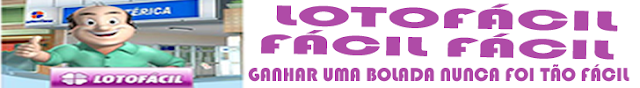 7 - Lotofácil - Fácil, Fácil.