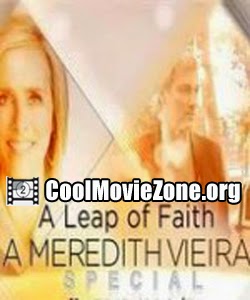 A Leap of Faith: A Meredith Vieira Special (2014)
