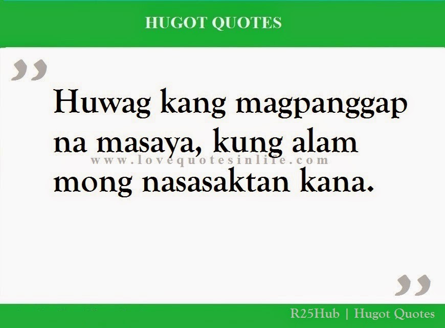 Hugot Tagalog Quotes. QuotesGram