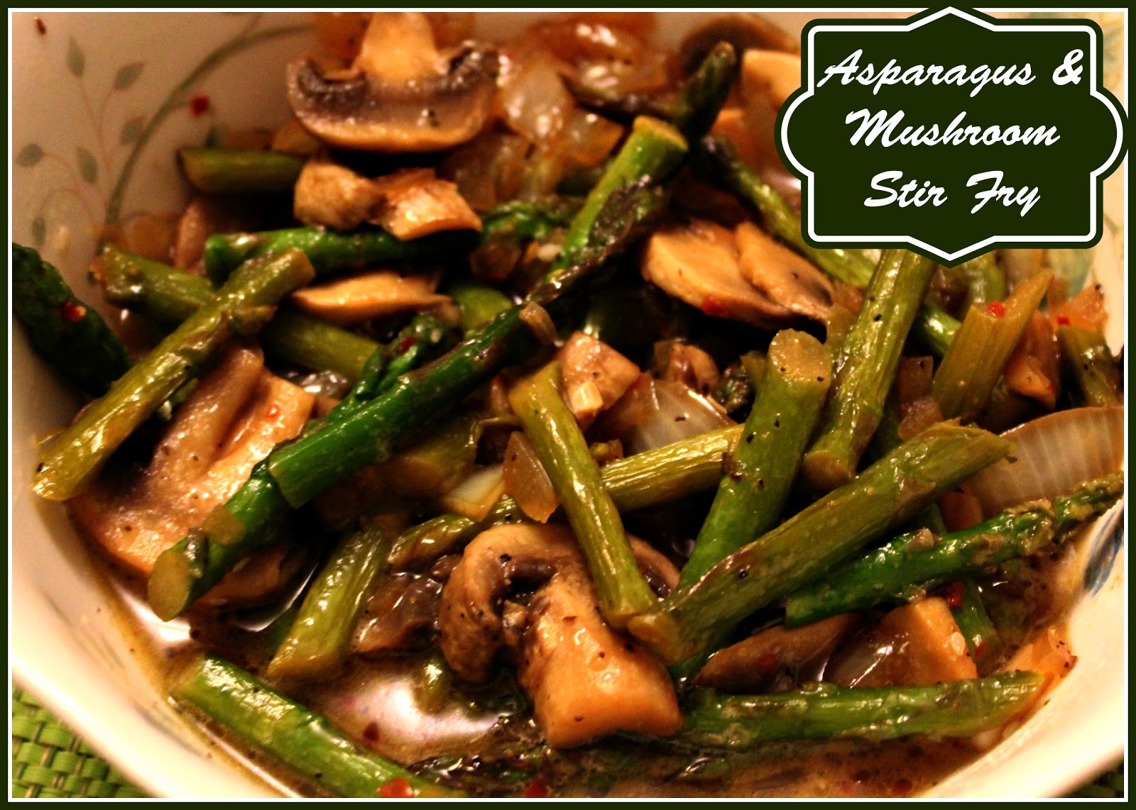 Sweet Tea and Cornbread Asparagus and Mushroom Stir Fry!