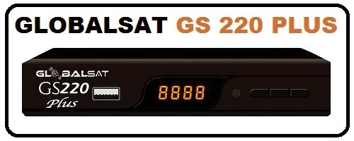 Nova Atualização Globalsat GS 220 plus HD Data:10/01/2014 GS220+PLUS
