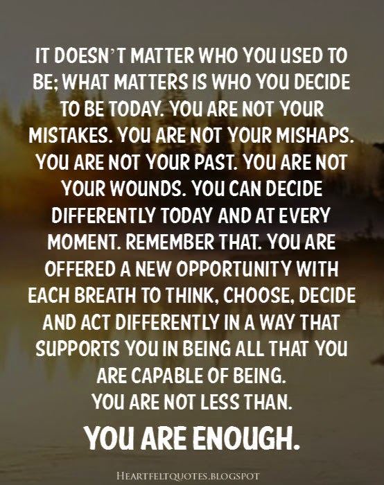 You are enough. | Heartfelt Quotes