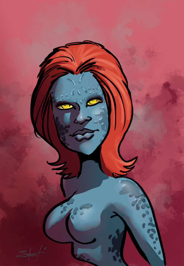 ... as mystique in the x men movies you know how i am about my bad girls.