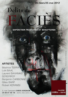 Exposition Délits de Faciès - 26 mars / 25 mai 2012 Galerie d'art Délits des Sens à Avignon