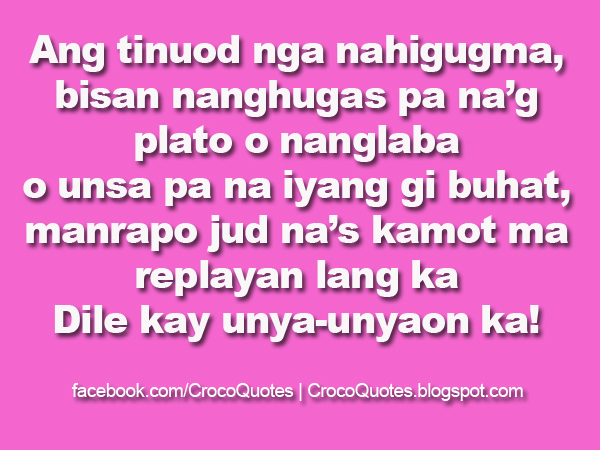 CrocoQuotes: Tinuod nga Gugma