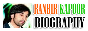 Ranbir Kapoor Biography