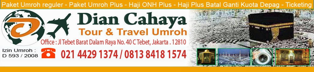 Travel Umroh Dian Cahaya | Biro Haji Plus | Wisata umrah