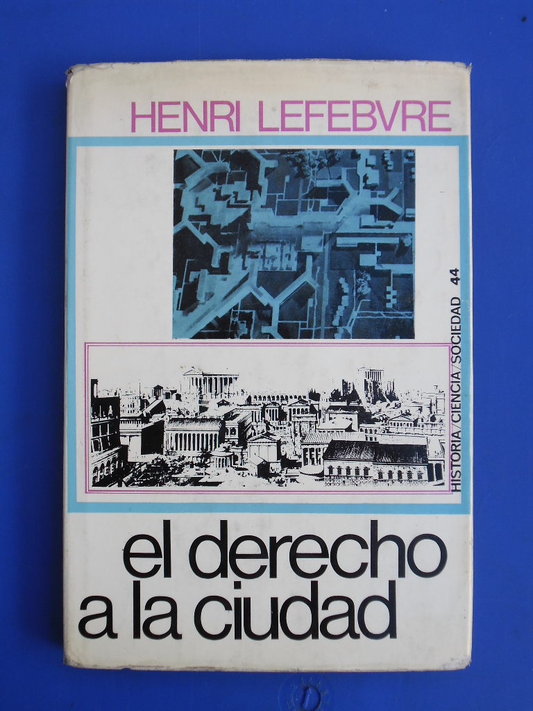 LA PLUMA LIBROS EL DERECHO A LA CIUDAD HENRI LEFEBVRE