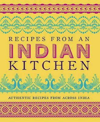 http://www.pageandblackmore.co.nz/products/759120-RecipesfromanIndianKitchen-9781472326959