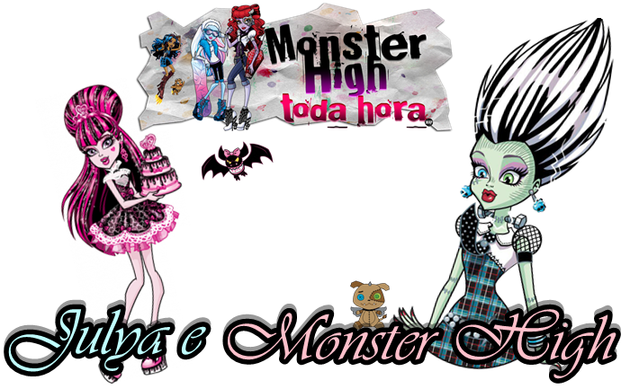 Julya e Monster High