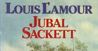 Jubal Sackett  Louis L'Amour