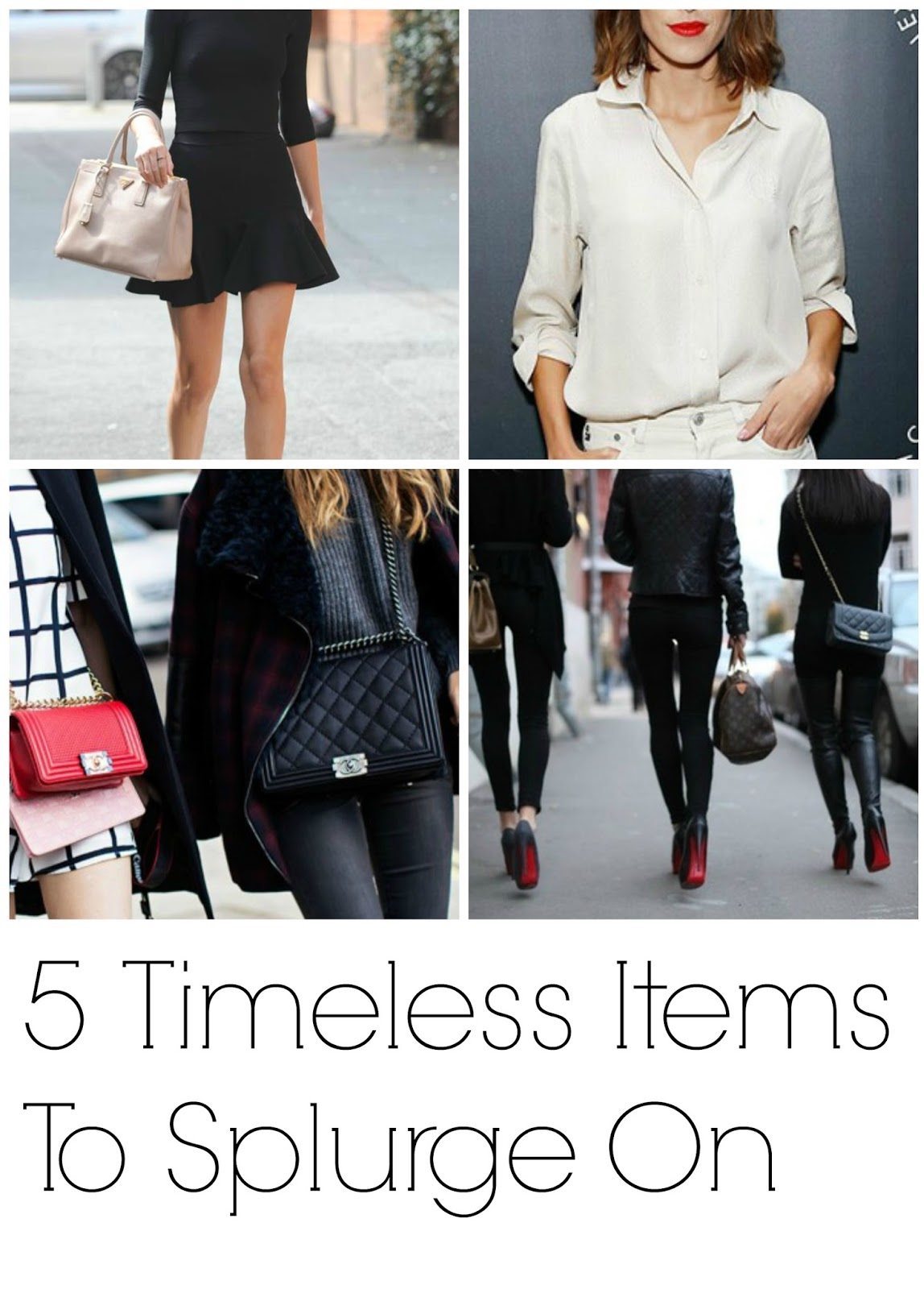 5 Timeless Items To Splurge On