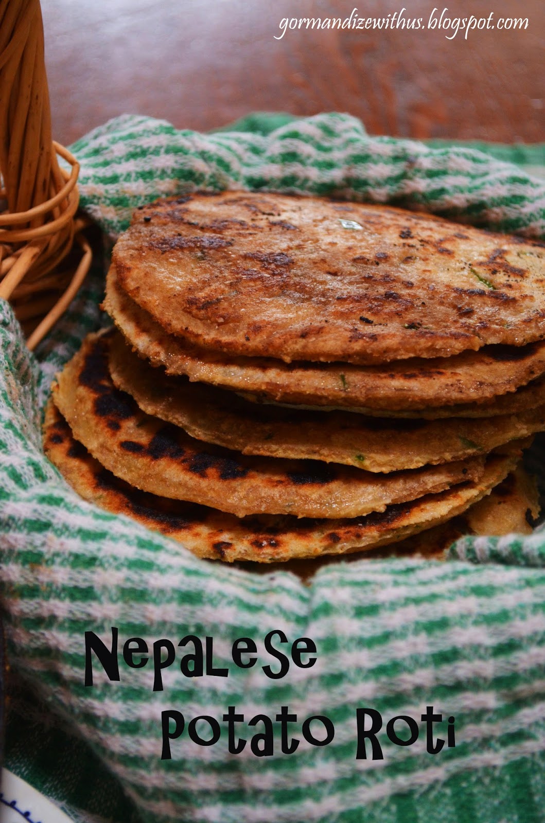 Gormandize Nepalese Potato Roti (Aloo Roti)