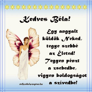 Április 23 - Béla névnap - névnap, mai névnap, női névnapok, férfi névnapok, névnapok, keresztnevek, utónevek, nevek, névnap köszöntő Béla névnap