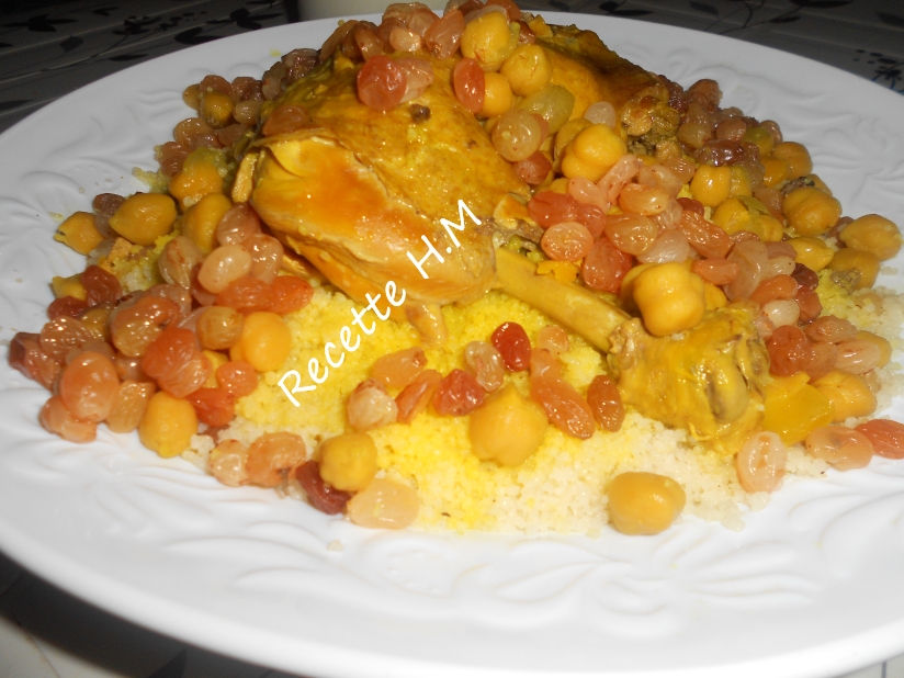 Miam Couscous Au Poulet Et Raisins Secs كسكس بالدجاج و الزبيب