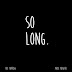 Audio: The Farrow "So Long"