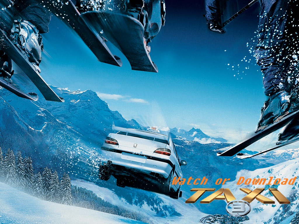 Watch or Download Taxi 3 Hungarian - Free Download and Watch Movies