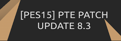 Update Patch PES 2015 dari PTE Patch 8.3