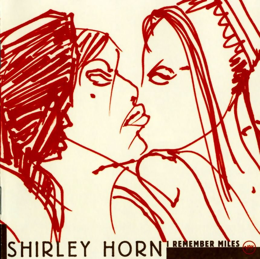 Shirley Horn - Remember Miles