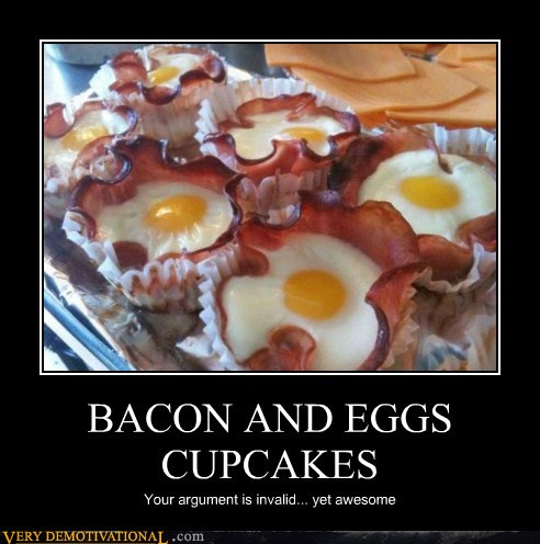 demotivational-posters-bacon-and-eggs-cupcakes.jpg