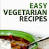 Easy Vegetarian Recipes - Free Kindle Non-Fiction