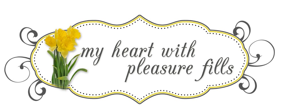 My Heart with Pleasure Fills