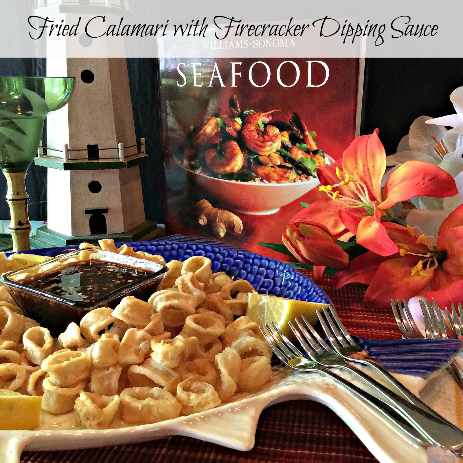 Cooking On A Budget Fried Calamari with Firecracker Dipping Sauce