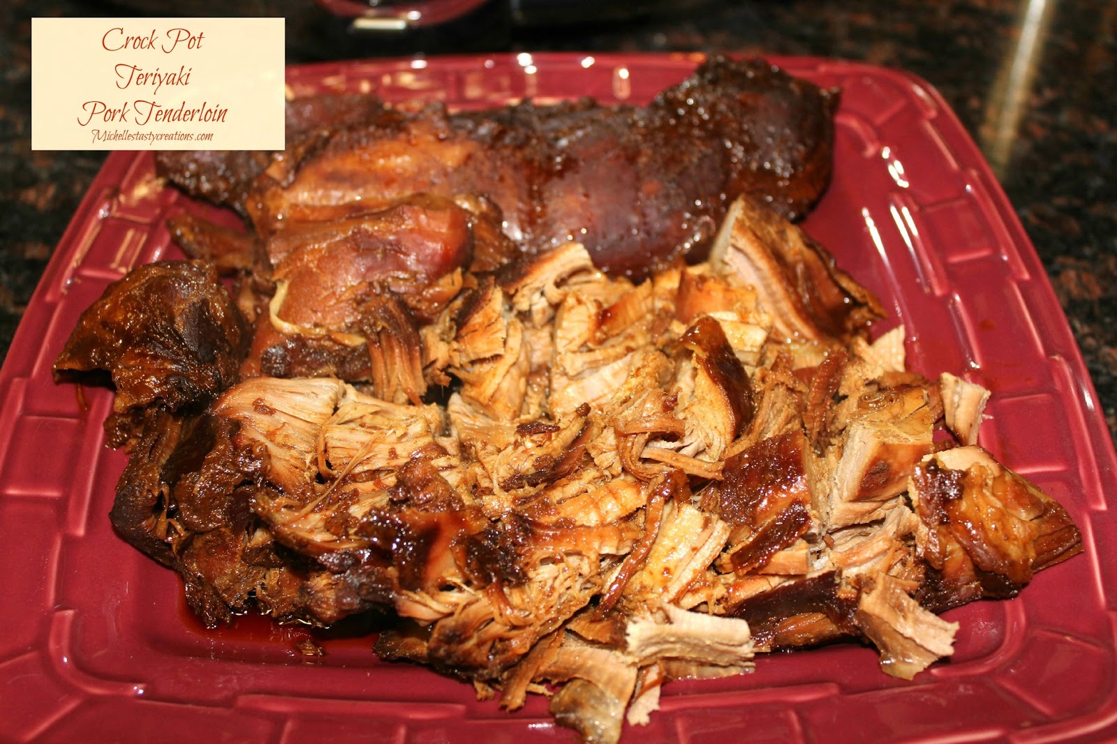 Michelle's Tasty Creations Crock Pot Teriyaki Pork Tenderloin