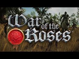 War of the Roses War of the Roses