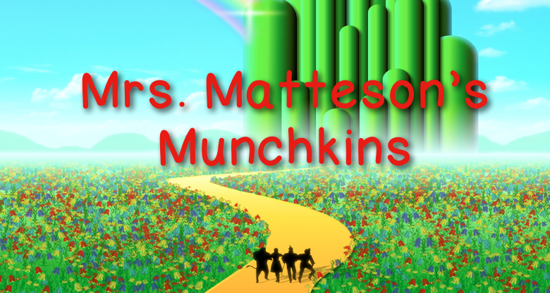 Mrs. Matteson's Munchkins
