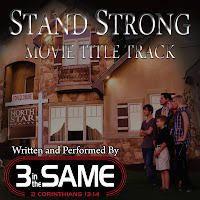 3 In The Same: Stand Strong Movie and Soundtrack Single