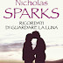 Presto recensito sul Blog: "Ricordati di guardare la luna" di Nicholas Sparks