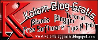 Kolom Blog Gratis | Free Download Software Terbaru | Tips N Trik Blogger, Komputer, Hp, Internet, Bisnis, Belajar, Motivasi, Percintaan, Silabus, Rpp, Peluang Bisnis, Shodaqoh