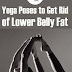 4 Yoga Poses to Get Rid of Lower Belly Fat
