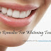 Home Remedies for Teeth Whitening