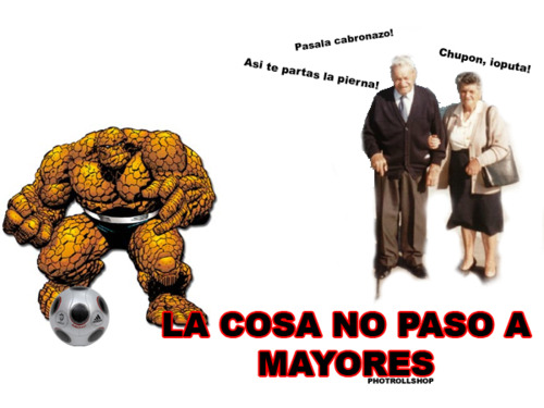 Memes de La Cosa La+cosa+no+aso+a+mayores