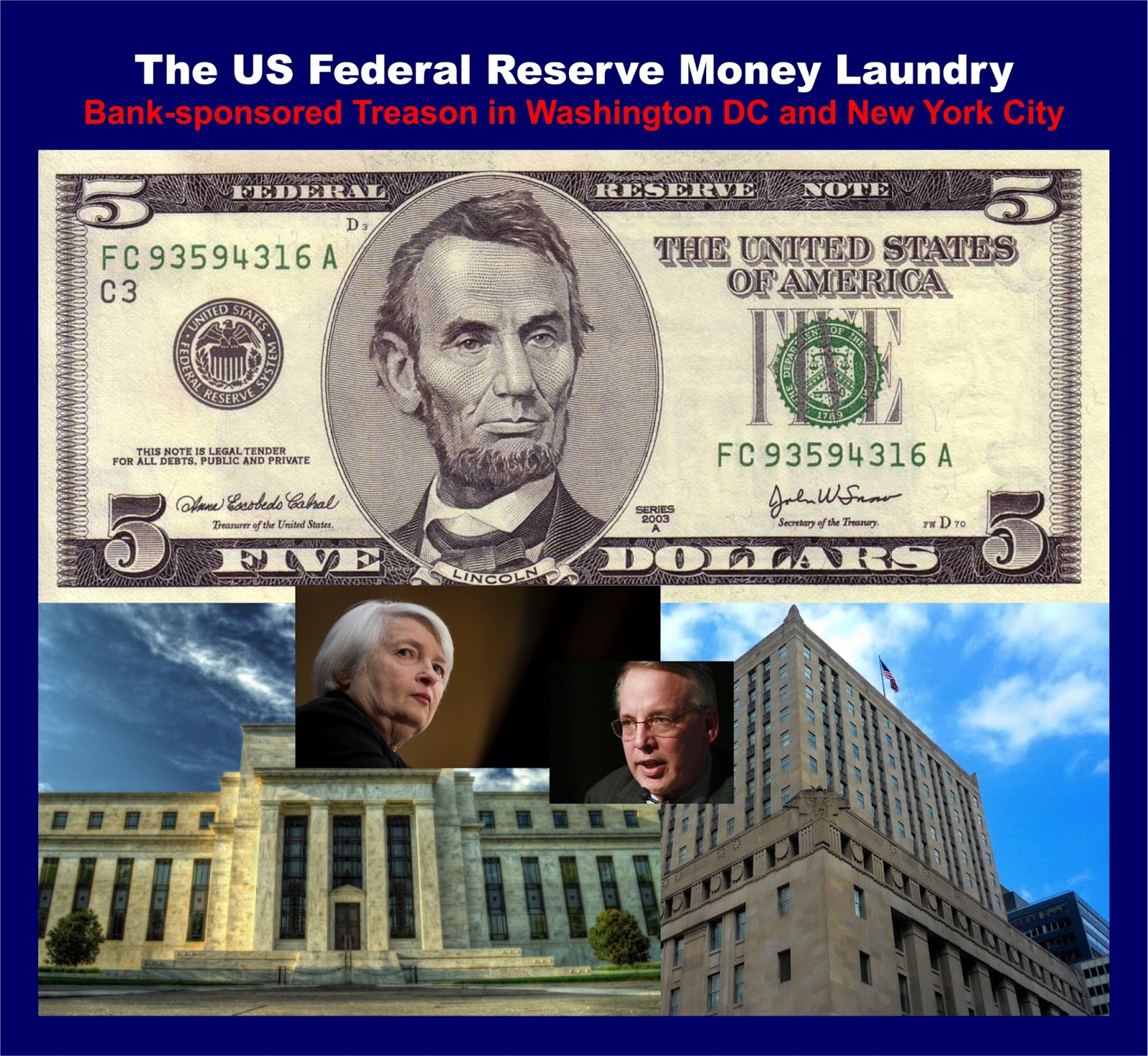  The US Federal Reserve Money Laundry Bank-sponsored Treason in Washington DC and New York City US%2BFederal%2BReserve%2BMoney%2BLaundry.%2BJanet%2BYellen.%2BWilliam%2BDudley.%2B%25231ab