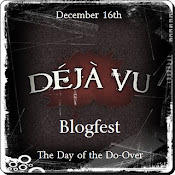 Deja Vu Blogfest!