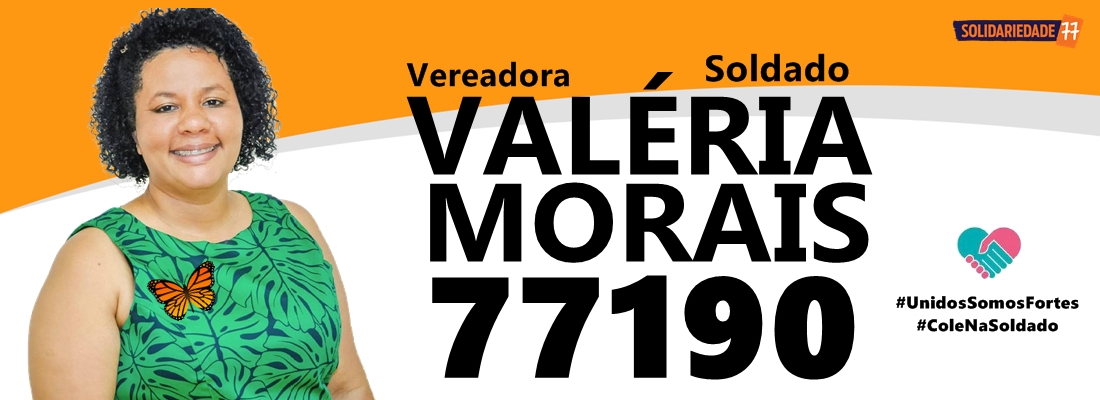  Vereadora Soldado Valéria Morais 