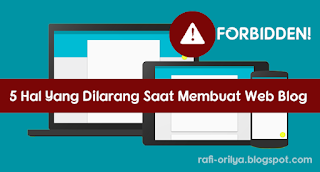 5 Hal Yang Dilarang Saat Membuat Web Blog