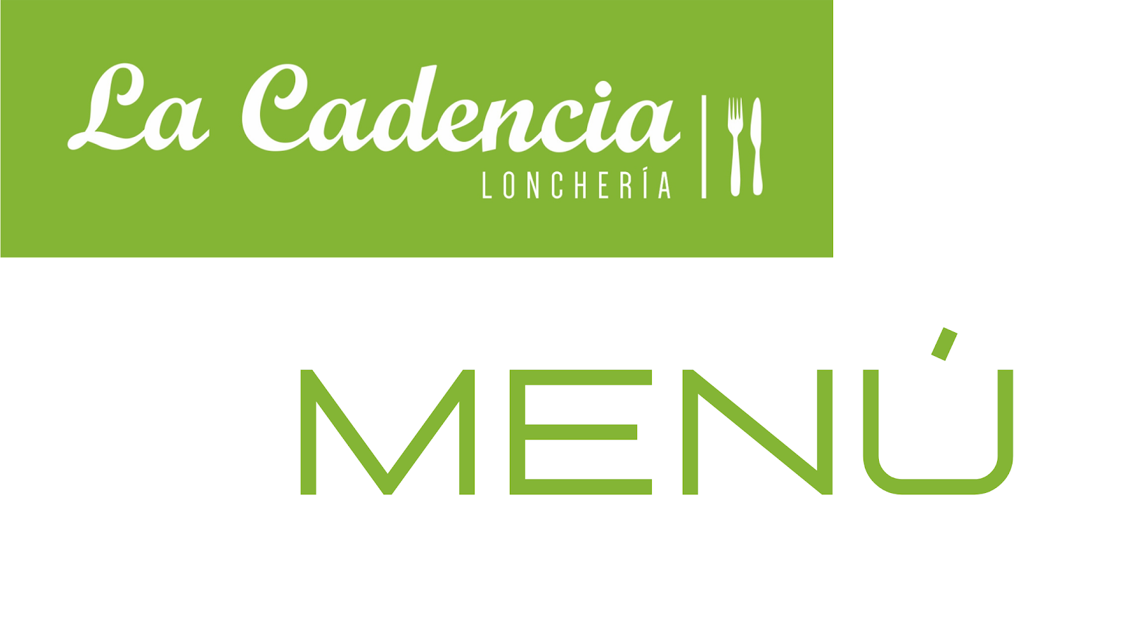 MENÚ LA CADENCIA