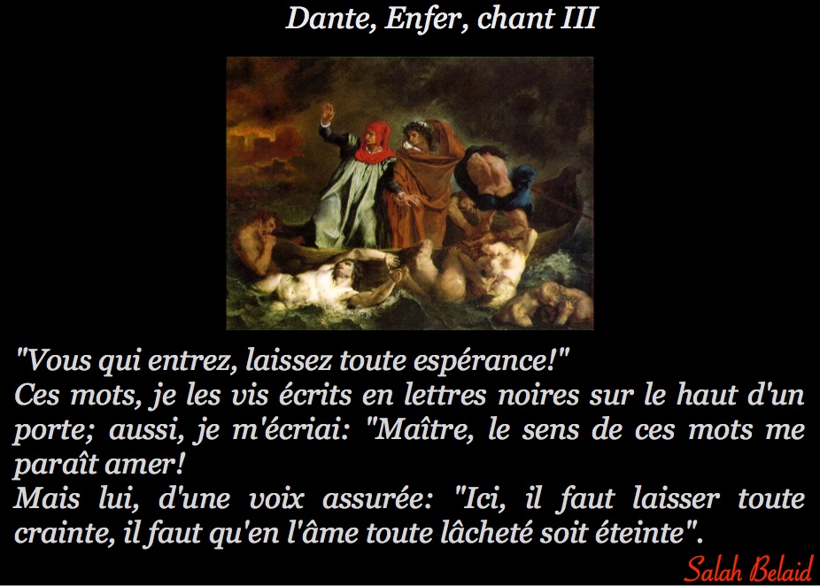 Vous qui entrez, laissez toutes espérance! (Dante, Enfer